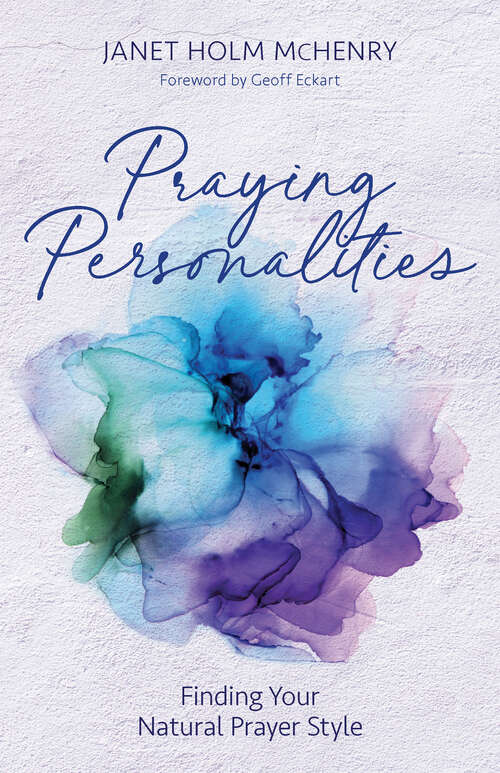 Book cover of Praying Personalities: Finding Your Natural Prayer Style
