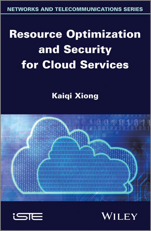 Book cover of Resource Optimization and Security for Cloud Services