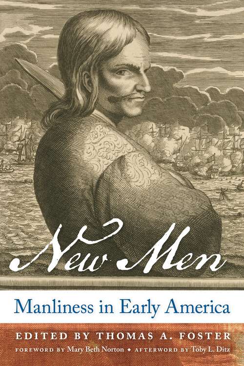 Book cover of New Men: Manliness in Early America