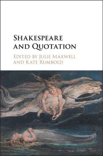 Book cover of Shakespeare and Quotation: Cultures Of Quotation From Samuel Richardson To Jane Austen