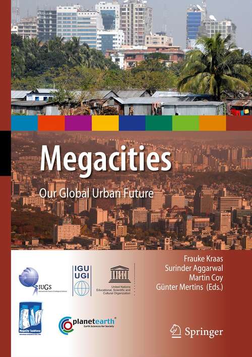 Megacities: Our Global Urban Future