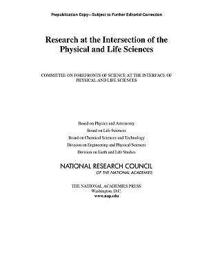 Book cover of Research at the Intersection of the Physical and Life Sciences