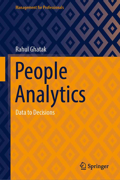 Book cover of People Analytics: Data to Decisions (1st ed. 2022) (Management for Professionals)