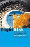 Book cover of Right Risk: Ten Powerful Principles for Taking Giant Leaps with Your Life