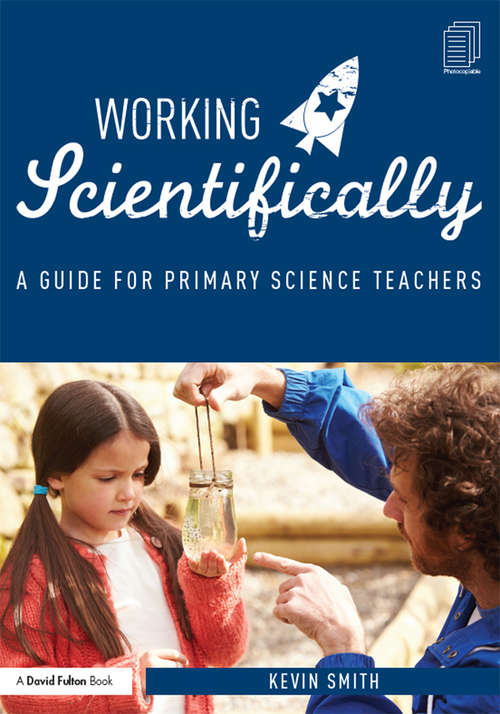 Working Scientifically: A guide for primary science teachers