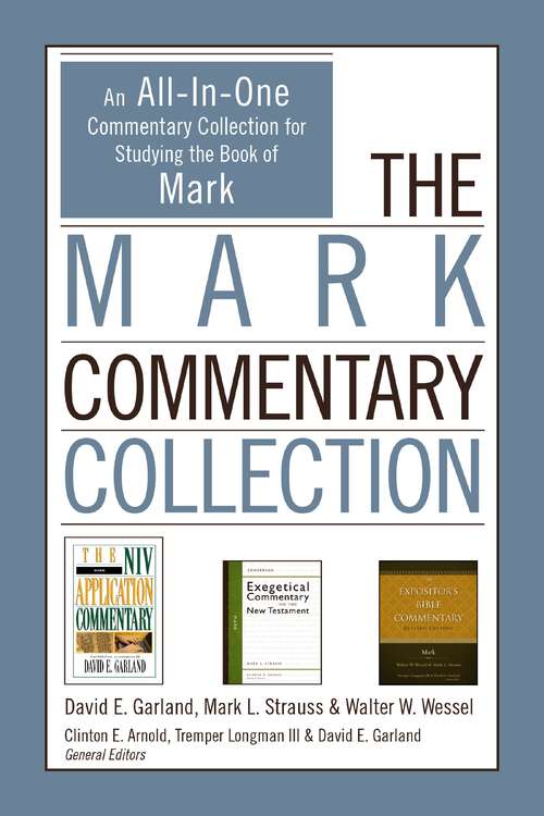 Book cover of The Mark Commentary Collection: An All-In-One Commentary Collection for Studying the Book of Mark