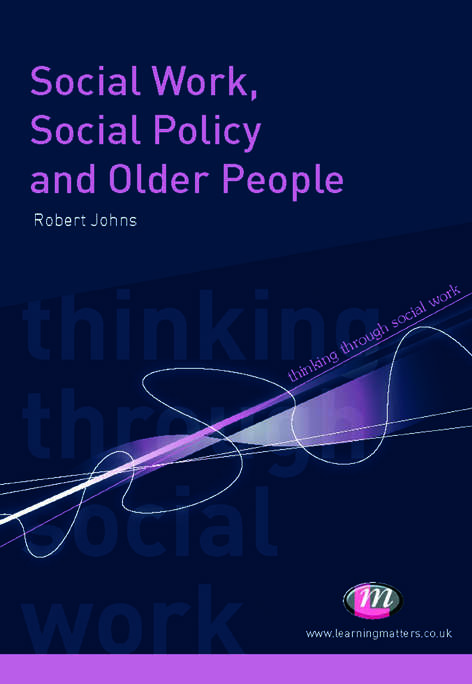 Social Work,Social Policy,and Older People (Thinking Through Social Work Series)