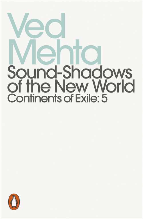 Book cover of Sound-Shadows of the New World: Continents of Exile: 5 (Penguin Modern Classics)