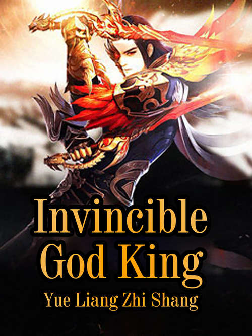 Invincible God King: Volume 9 (Volume 9 #9)