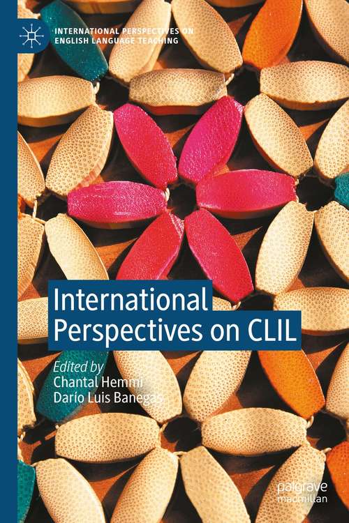 Book cover of International Perspectives on CLIL (1st ed. 2021) (International Perspectives on English Language Teaching)
