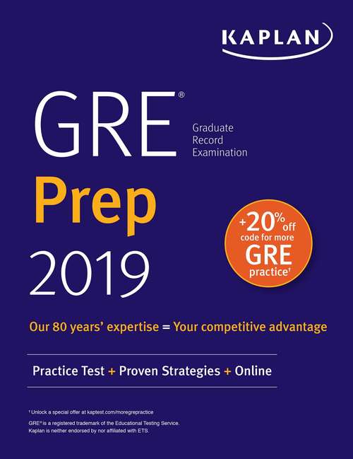 Book cover of GRE Prep 2019: Practice Tests + Proven Strategies + Online (Kaplan Test Prep)