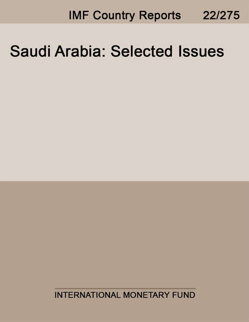 Saudi Arabia: Selected Issues (Imf Staff Country Reports)
