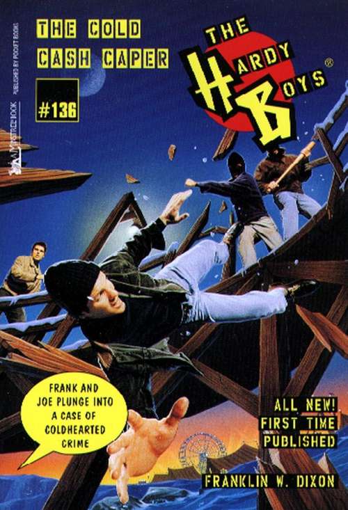 Book cover of The Cold Cash Caper (The Hardy Boys Mystery Story #136)