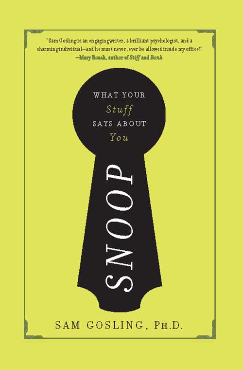 Book cover of Snoop $ What Your Stuff Says About You