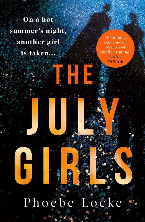 Book cover of The July Girls: An absolutely gripping and emotional psychological thriller