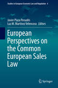 European Perspectives on the Common European Sales Law