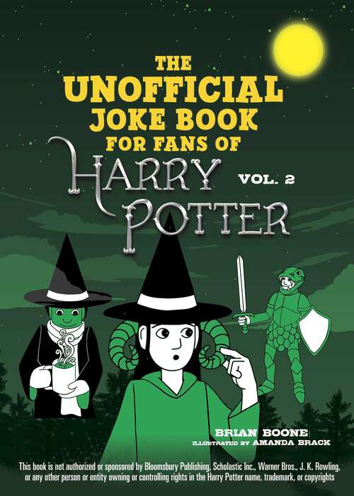 Book cover of The Unofficial Harry Potter Joke Book: Stupefying Shenanigans For Slytherin (Unofficial Harry Potter Joke Book)