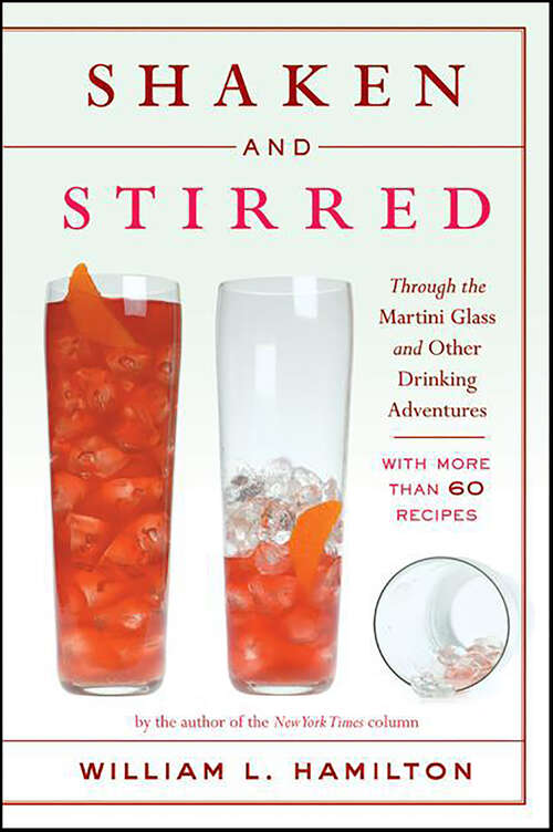 Book cover of Shaken and Stirred: Through the Martini Glass and Other Drinking Adventures