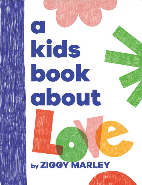 Book cover of A Kids Book About Love (A Kids Book)