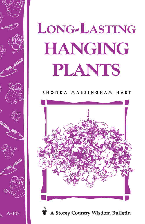 Book cover of Long-Lasting Hanging Plants: Storey's Country Wisdom Bulletin A-147 (Storey Country Wisdom Bulletin Ser.)