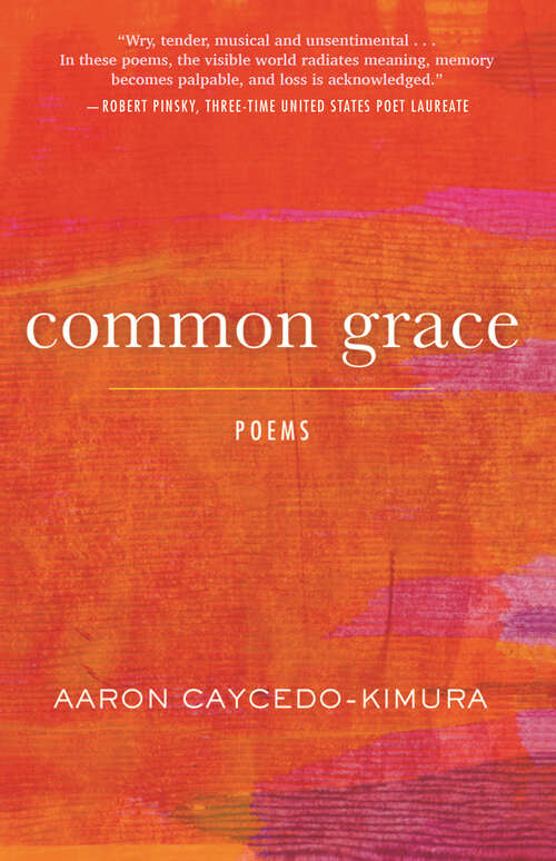 Book cover of Common Grace: Poems (Raised Voices)
