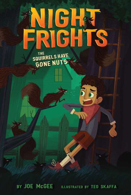Book cover of The Squirrels Have Gone Nuts (Night Frights #4)