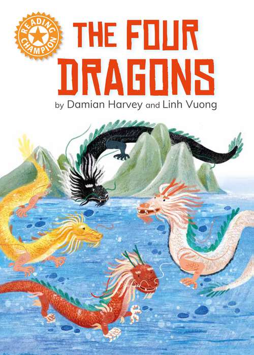 Book cover of The Four Dragons: Independent reading Orange 6 (Reading Champion #535)