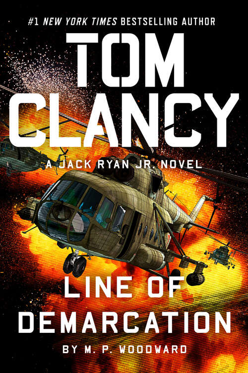 Book cover of Tom Clancy Line of Demarcation (A Jack Ryan Jr. Novel)