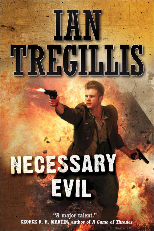 Book cover of Necessary Evil: Bitter Seeds, The Coldest War, Necessary Evil (The Milkweek Triptych #3)