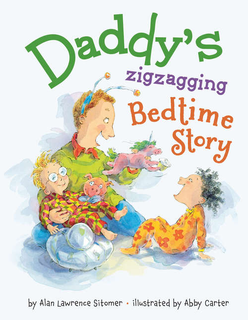 Book cover of Daddy's Zigzagging Bedtime Story