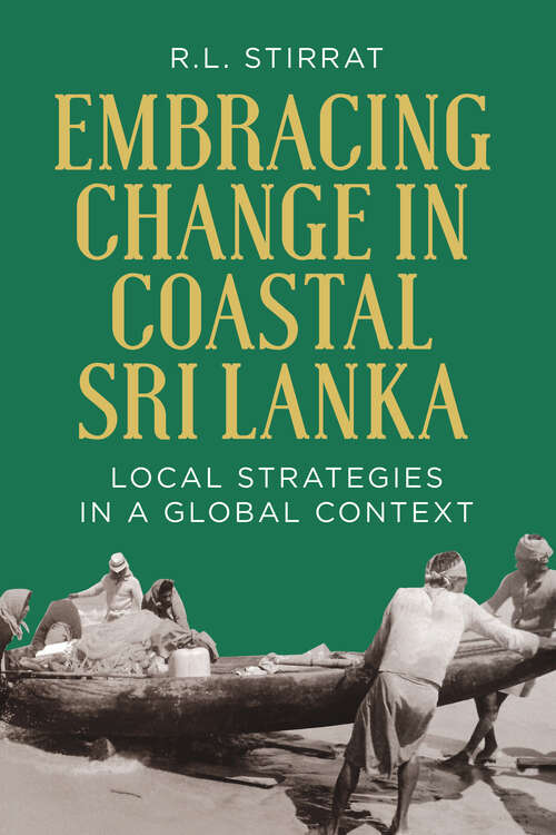 Book cover of Embracing Change in Costal Sri Lanka: Local Strategies in a Global Context (1)