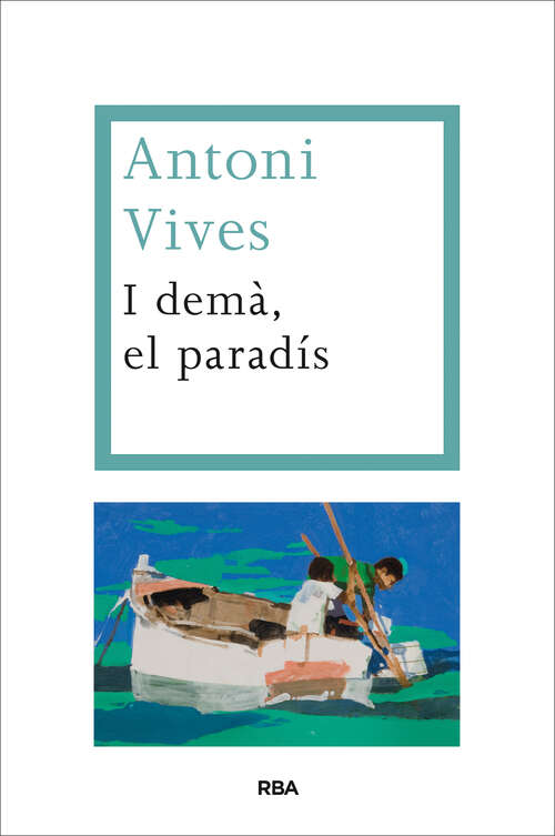 Book cover of I demà, el paradís