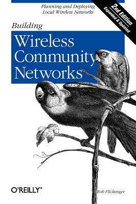 Book cover of Building Wireless Community Networks, Second Edition