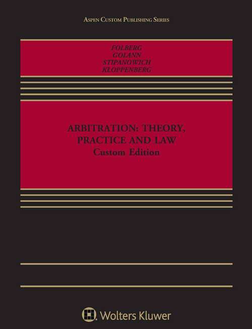 Arbitration: Theory, Practice and Law