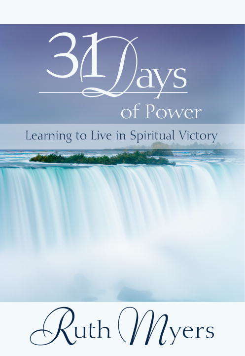 Book cover of Thirty-One Days of Power: Learning to Live in Spiritual Victory