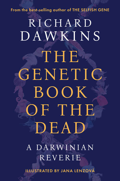 Book cover of The Genetic Book of the Dead: A Darwinian Reverie