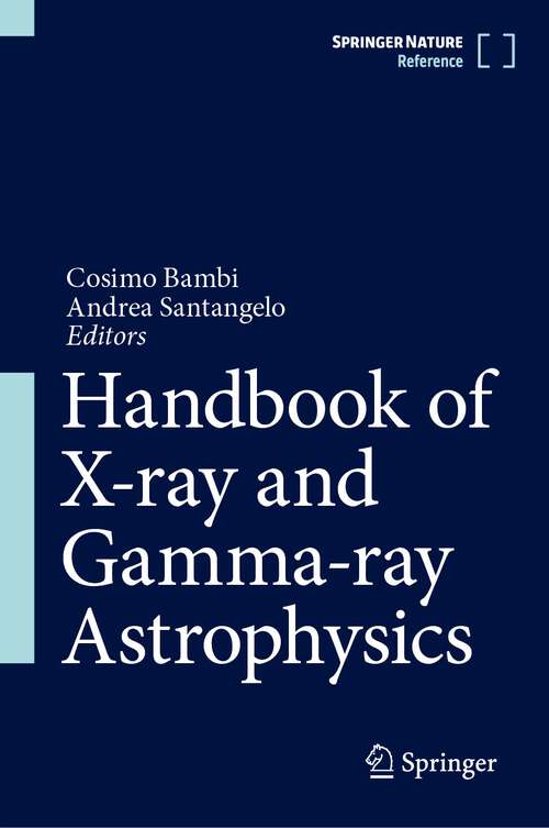 Book cover of Handbook of X-ray and Gamma-ray Astrophysics (2024)