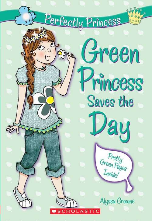 Book cover of Perfectly Princess 3: Green Princess Saves The Day