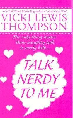 Book cover of Talk Nerdy to Me (Nerd #5)