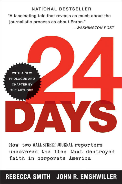 Book cover of 24 Days: How Two Wall Street Journal Reporters Uncovered the Lies that Destroyed Faith in Corporate America