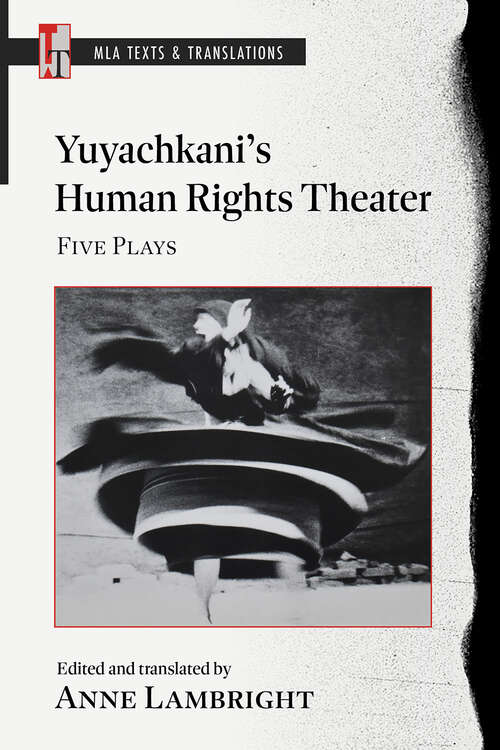 Book cover of Yuyachkani's Human Rights Theater: Five Plays (
critical edition
) (MLA Texts and Translations)