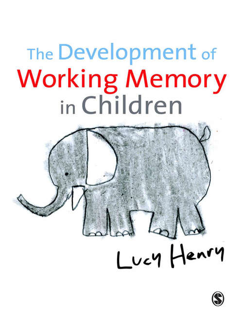 Book cover of The Development of Working Memory in Children