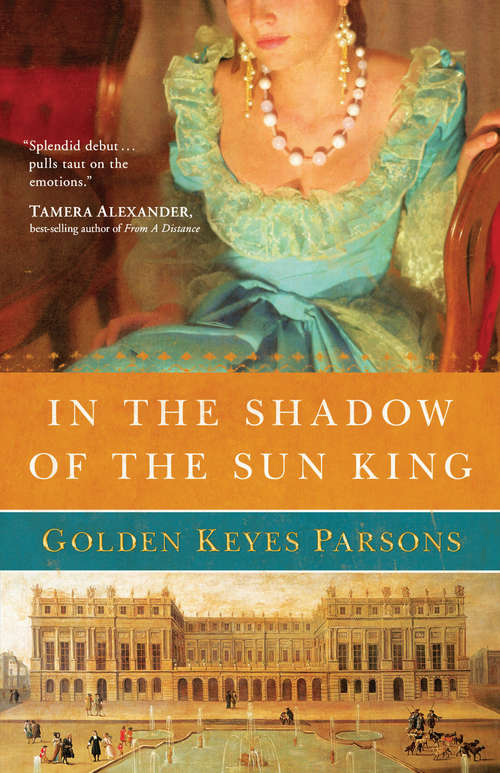 Book cover of In the Shadow of the Sun King