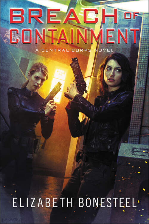 Book cover of Breach of Containment: A Central Corps Novel