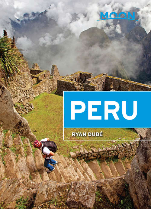 Book cover of Moon Peru (5) (Travel Guide)