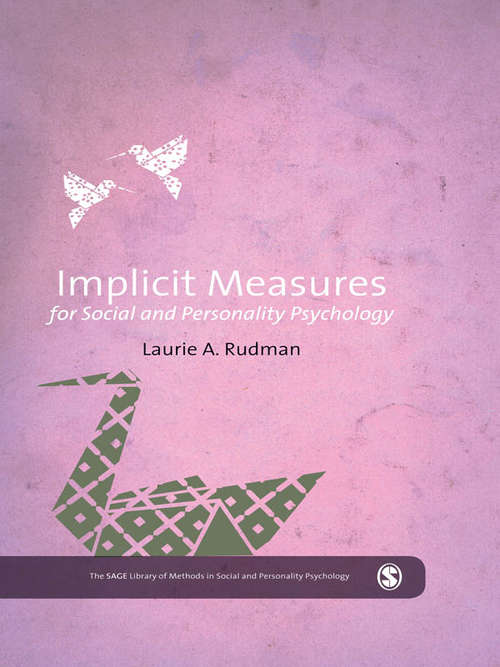 Book cover of Implicit Measures for Social and Personality Psychology (The SAGE Library of Methods in Social and Personality Psychology)