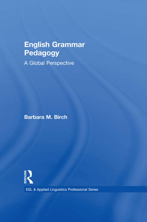 Book cover of English Grammar Pedagogy: A Global Perspective (ESL & Applied Linguistics Professional Series)