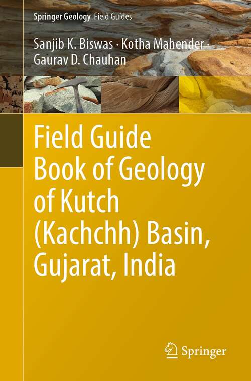 Field Guide Book of Geology of Kutch (Springer Geology)