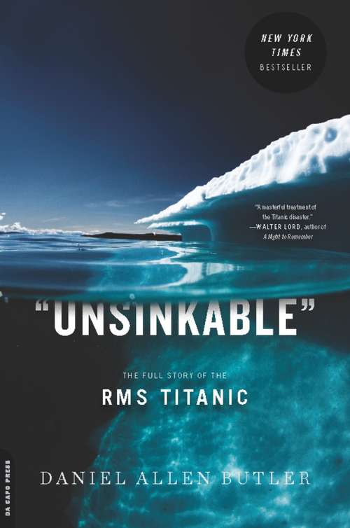 Unsinkable: The Full Story of the RMS Titanic