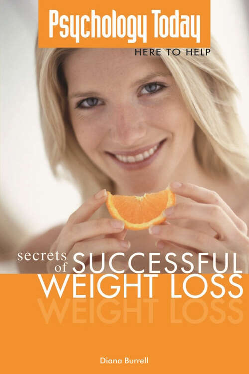 Book cover of Psychology Today: Secrets of Successful Weight Loss